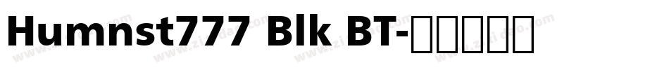 Humnst777 Blk BT字体转换